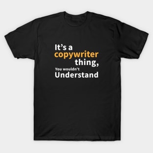 Copywriter thing T-Shirt